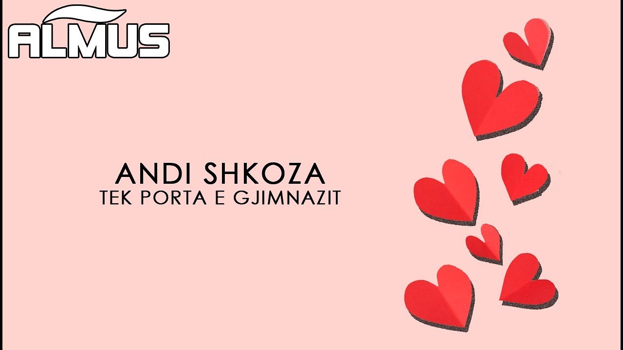 Andi Shkoza - Tek Porta e Gjimnazit (Official Lyrics Audio)