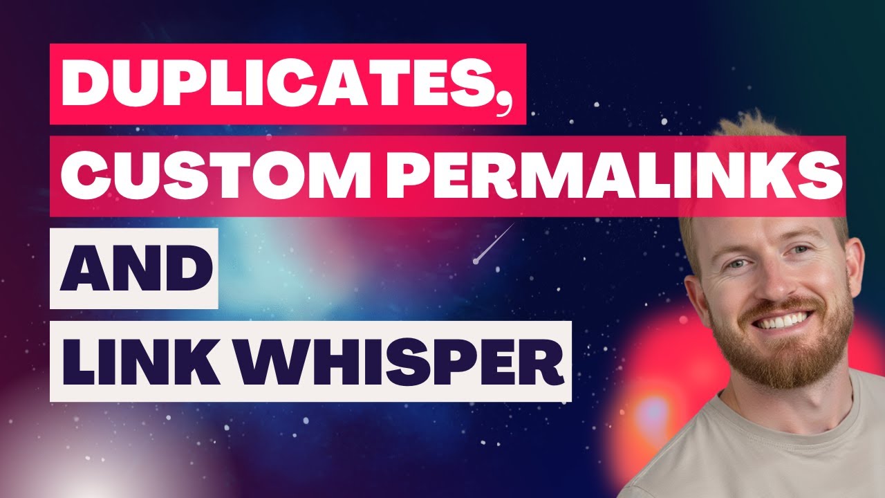 WordPress Internal Links Breaking: Link Whisper, Custom Permalinks & Duplicate Page Plugin Conflict