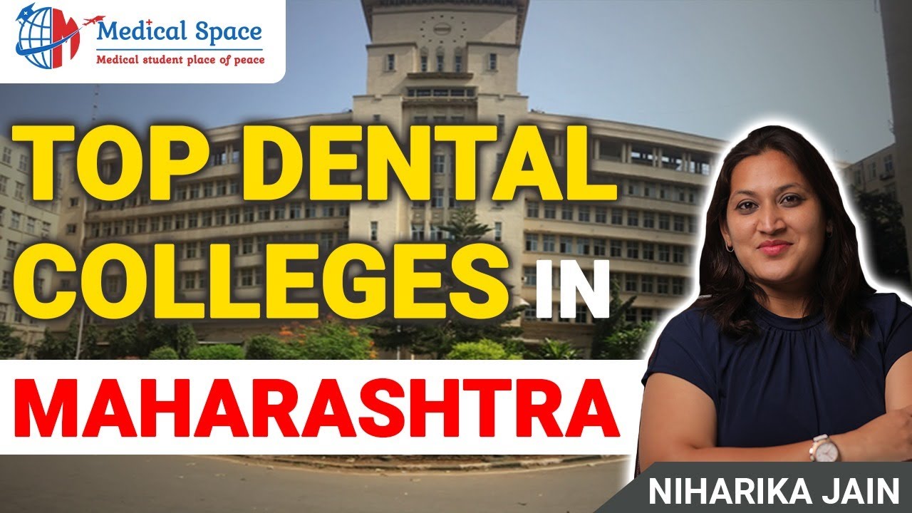 Top Best Dental Colleges In Maharashtra You Must Know | Medical Space #dentalcollege #medicalspace