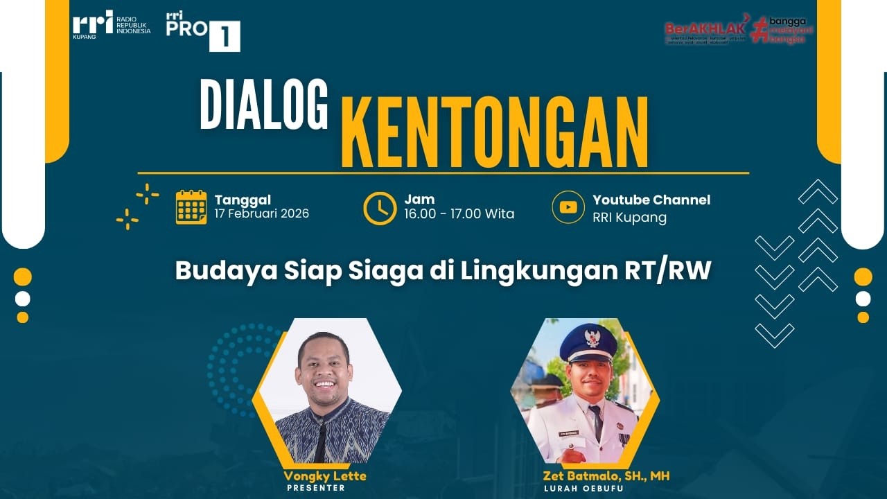 [LIVE] DIALOG KENTONGAN | BUDAYA SIAP SIAGA DI LINGKUNGAN RT/RW |  RRI KUPANG