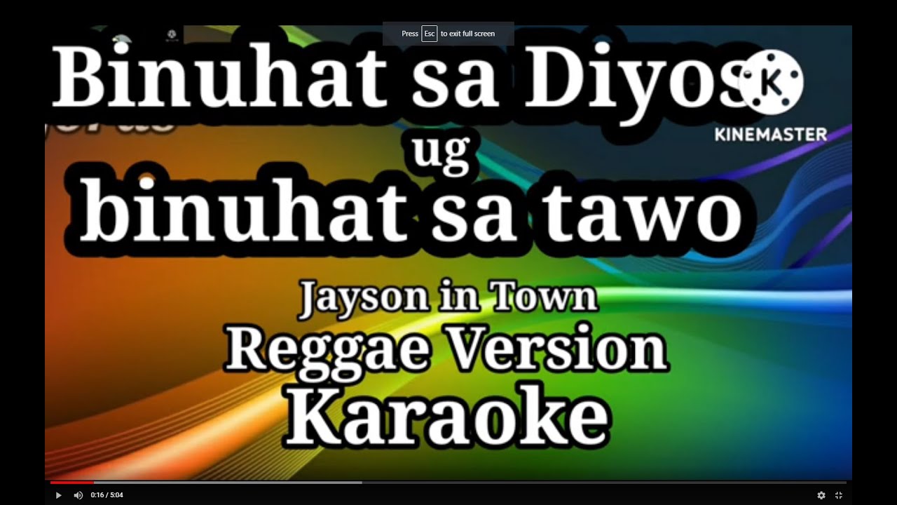 Binuhat sa Diyos ug binuhat sa tawo - Jayson in Town || Karaoke