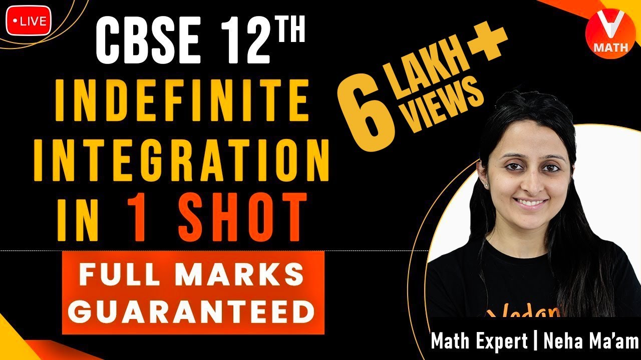 Indefinite Integration Class 12 in 1 Shot By Neha Agrawal | Full Marks Guaranteed | Vedantu Math