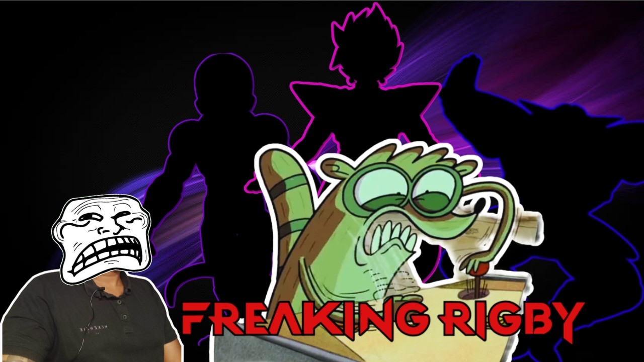I faced another Rigby... Unfortunatly.