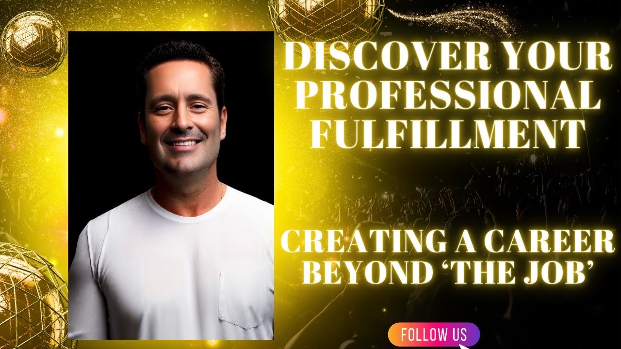Discover Your Path to Professional Fulfillment  Beyond The Job