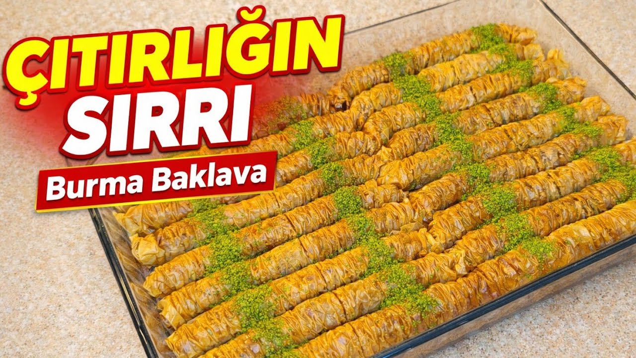 3 Püf Noktasıyla Çıtır Çıtır Burma Baklava