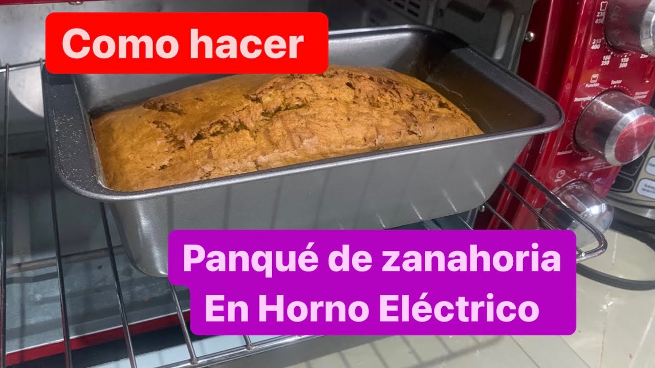 Como hacer Panqué de zanahoria en horno eléctrico Oster. 🔥🔥 receta panqué de zanahoria.