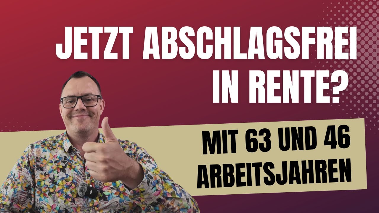 63 und 46 Jahre gearbeitet: Jetzt abschlagsfrei in Rente gehen?