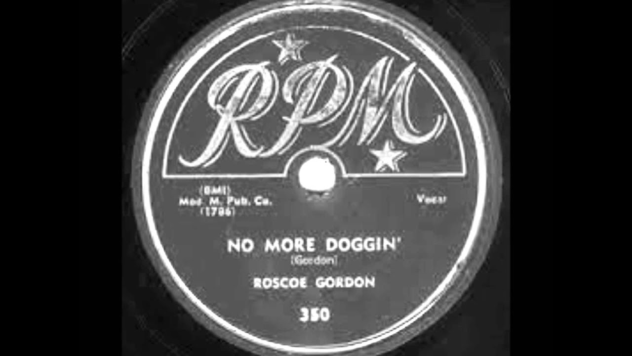 Rosco Gordon-No More Doggin'