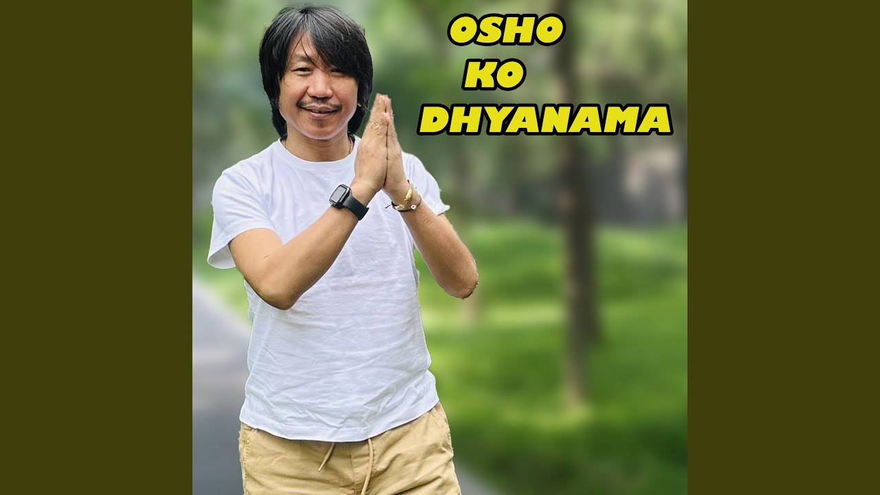 Osho Ko Dhyanama
