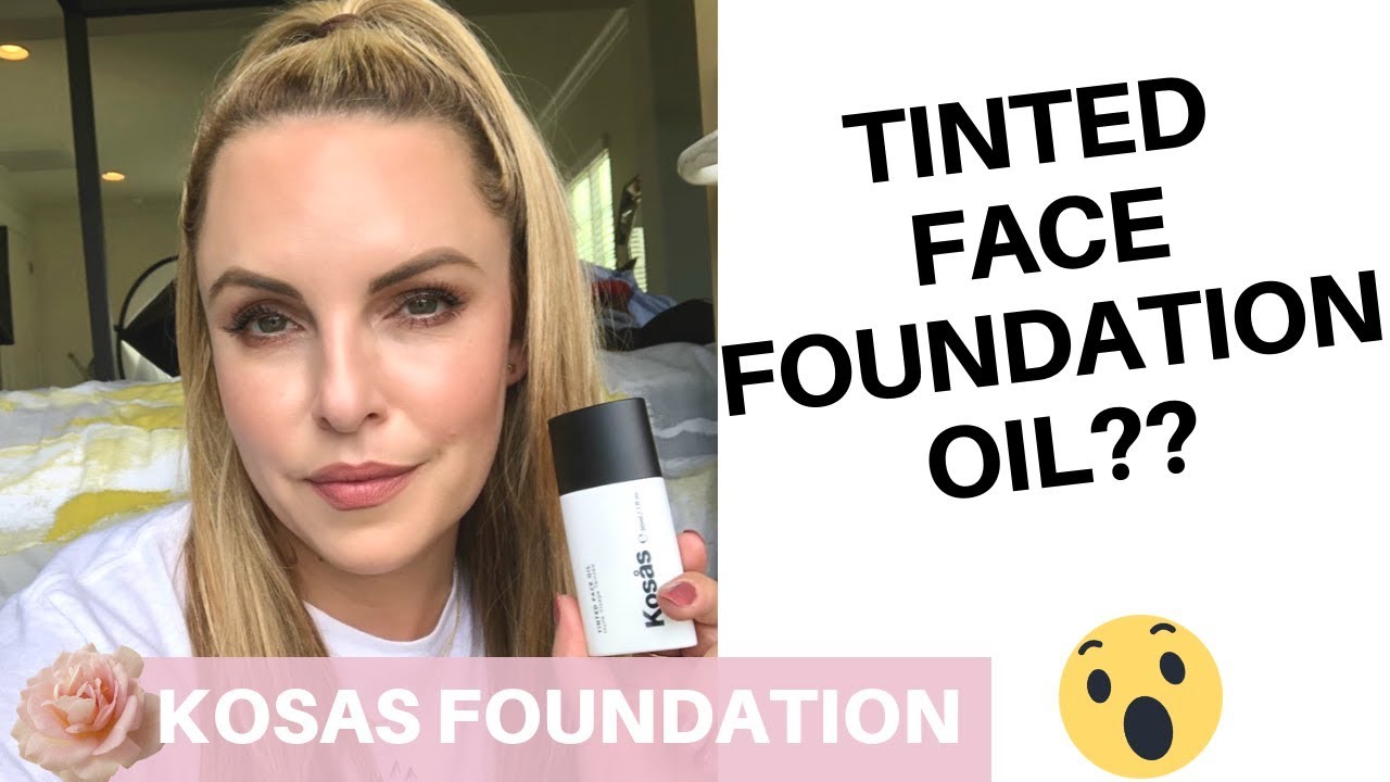 KOSAS TINTED FOUNDATION OIL || New Brand for Model Like Skin
