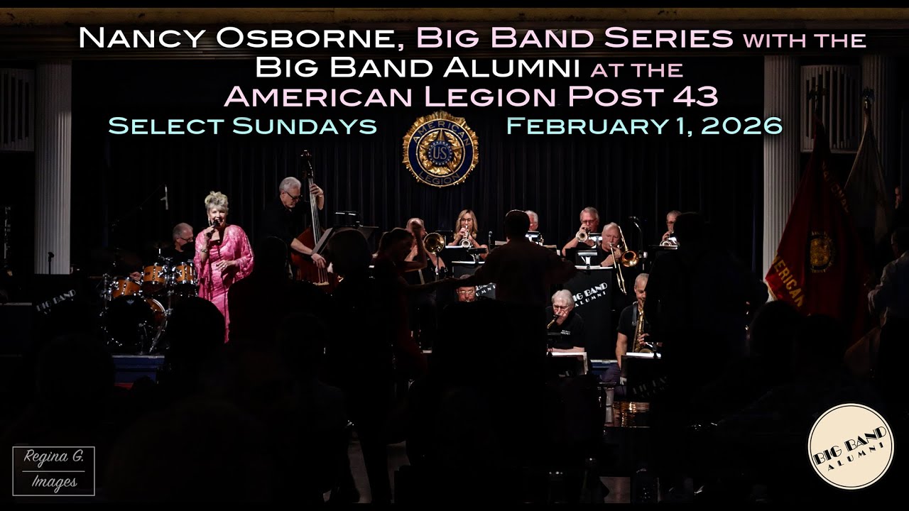 Nancy Osborne, Big Band Alumni, Los Angeles, American Legion Post 43, Sunday February 1-2026