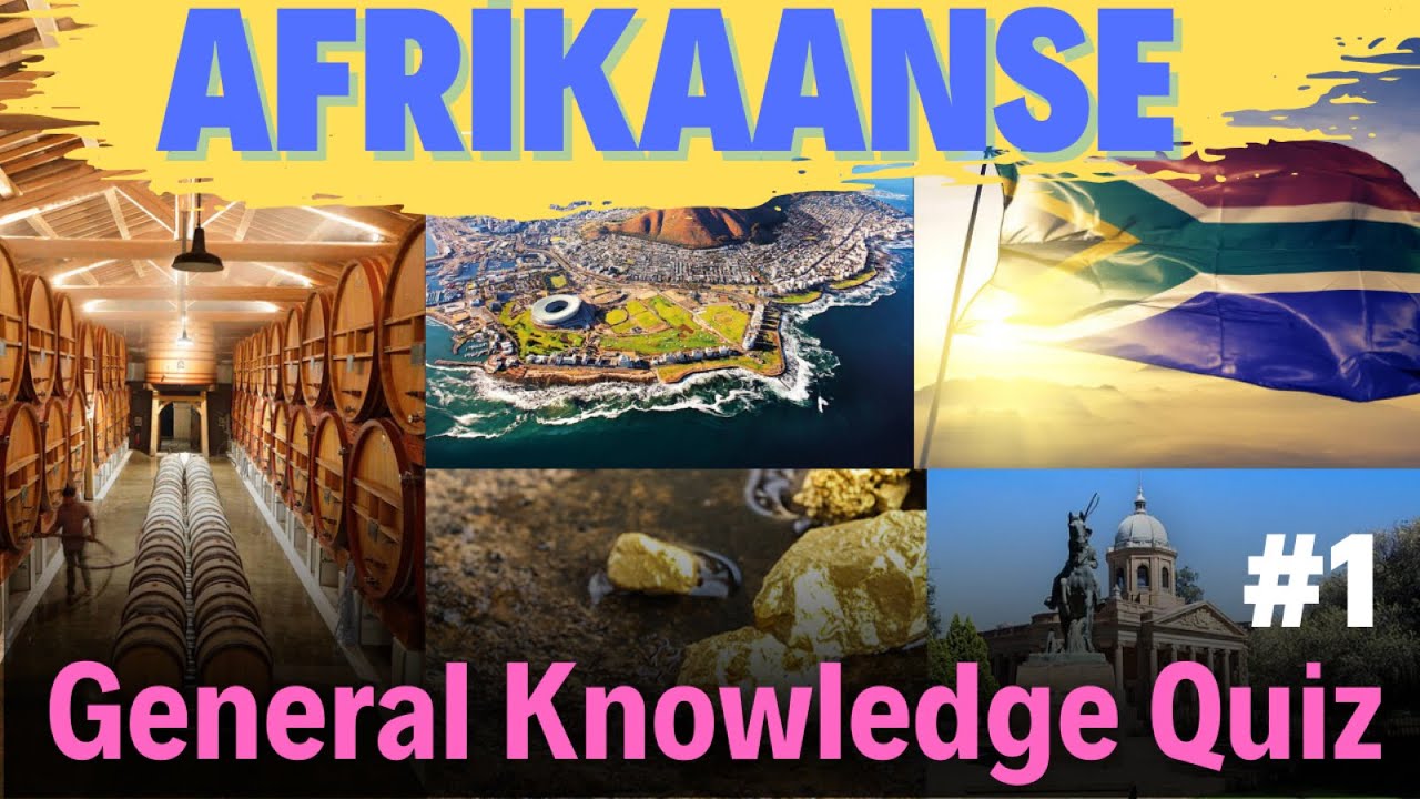 Afrikaanse General Knowledge Quiz No1