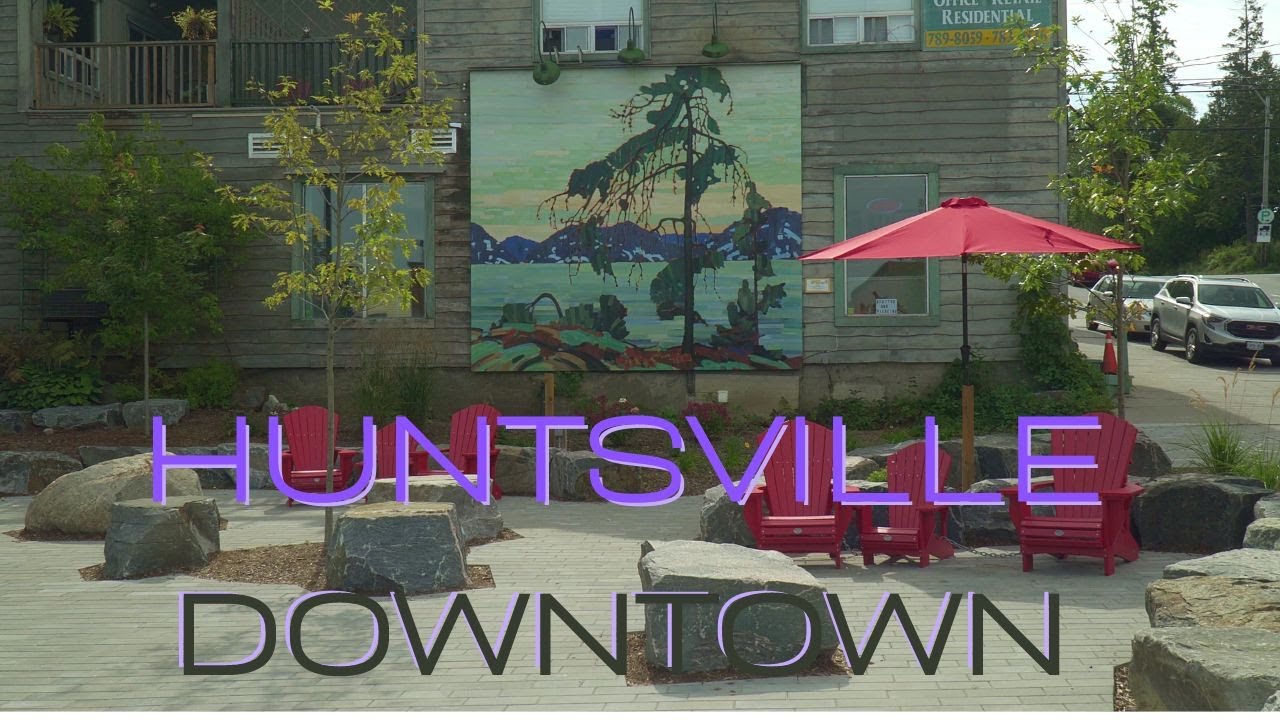 A Look Around Downtown Huntsville, Ontario