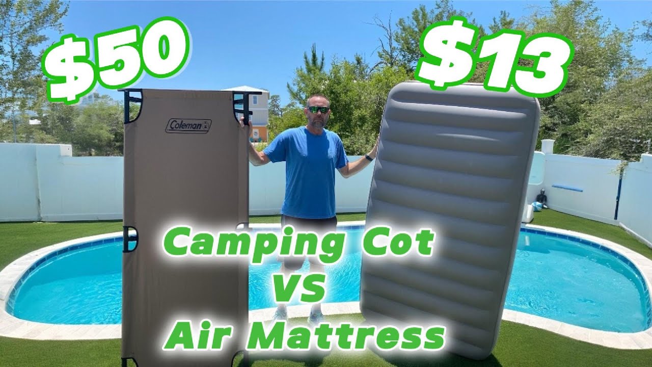 $50 Coleman Camping Cot VS $ 13 Intex Air Mattress