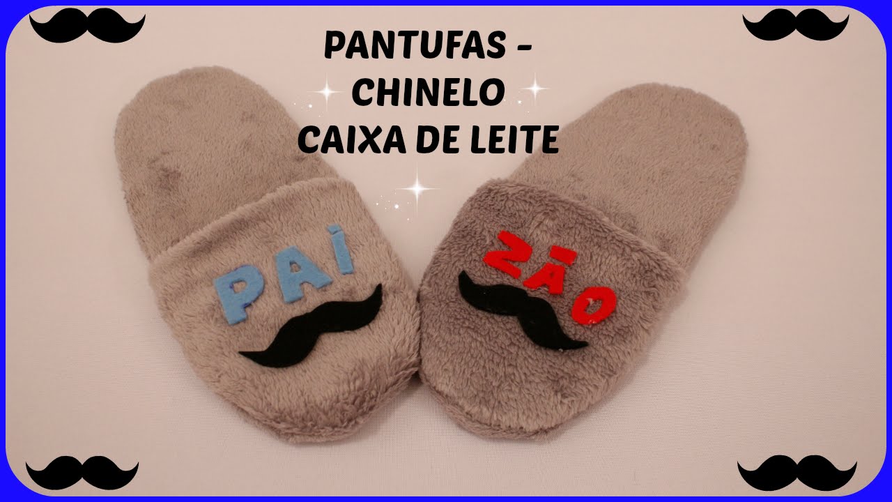 Chinelo -  Pantufa -  com caixa de leite - Dica Dia dos Pais