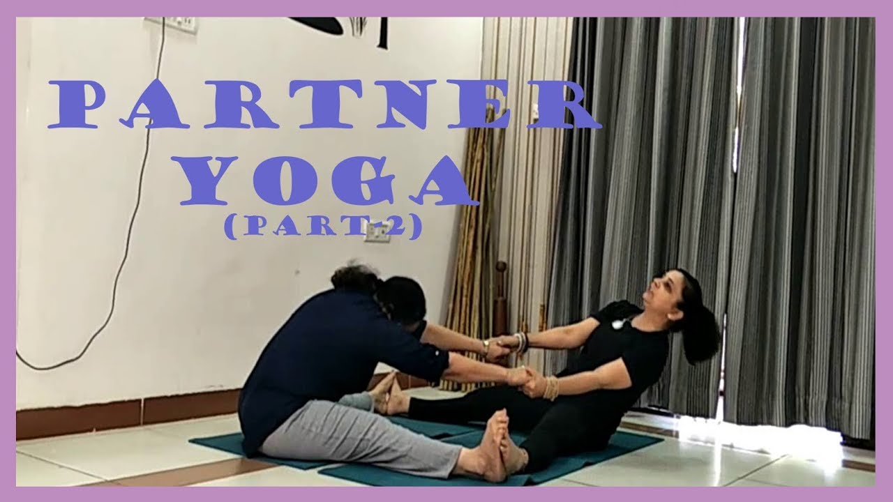 Partner Yoga Part-2 (in Hindi) | Darshana Pandya