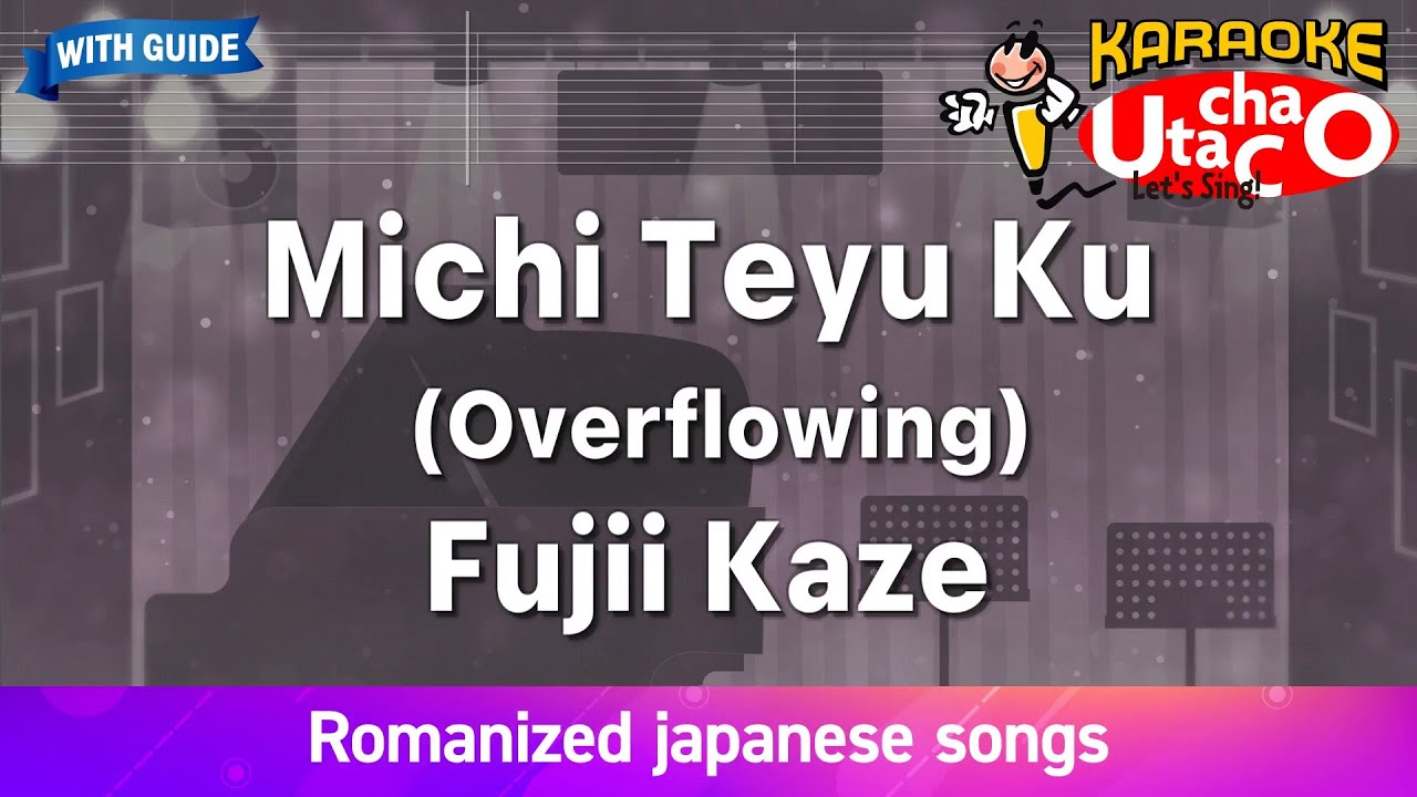 Michi Teyu Ku – Fujii Kaze (Romaji Karaoke with guide)