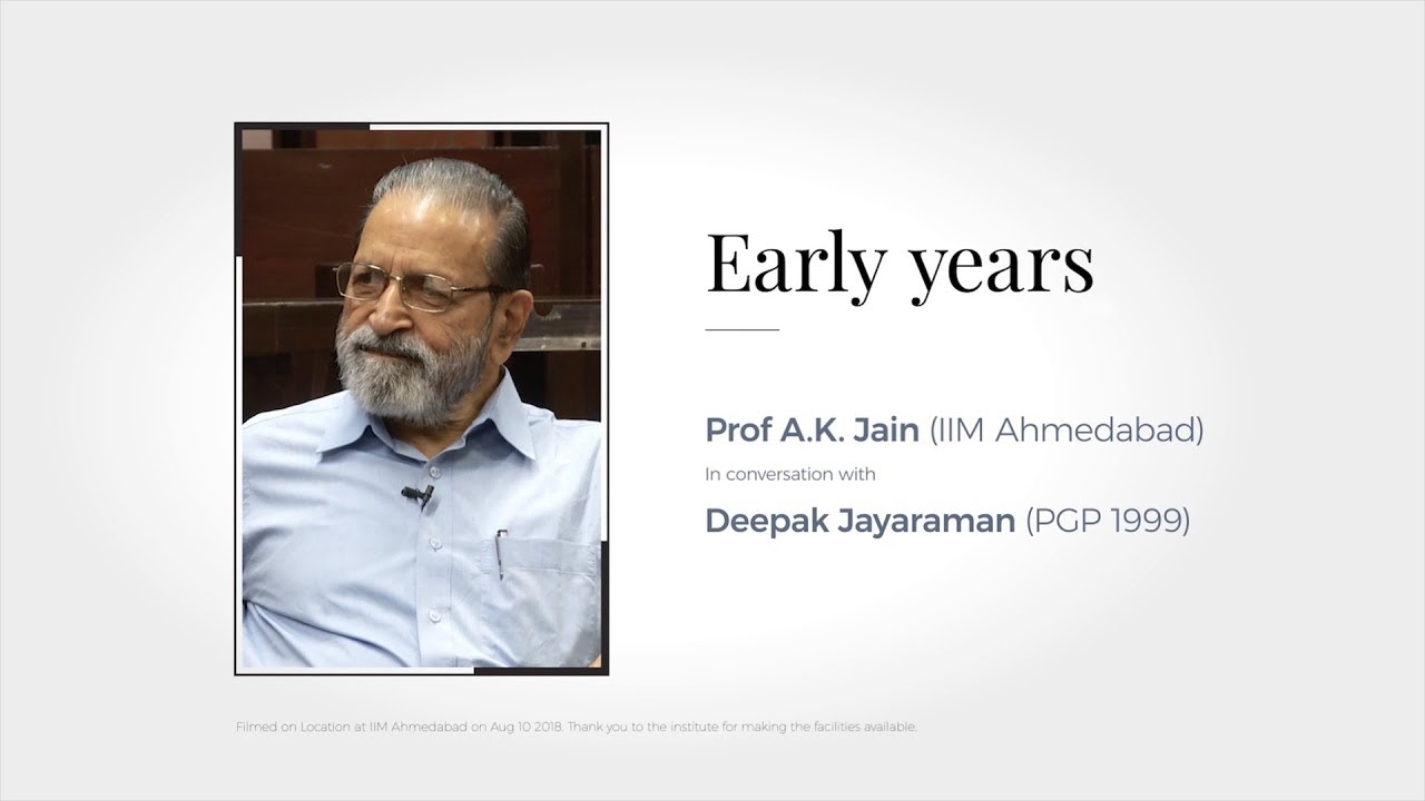 1. Early years of Prof AK Jain