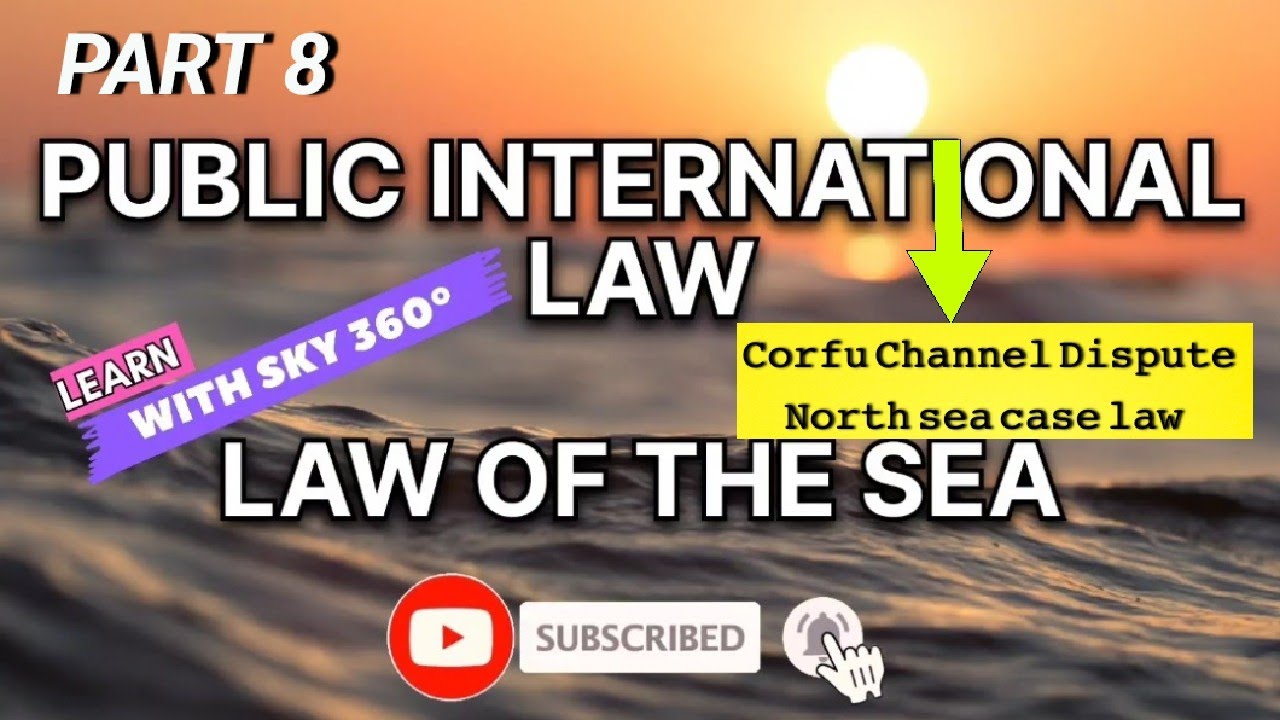 Law of the Sea- Public International Law #learnwithsky360° #caselaws #tamilexplain #lawofsea
