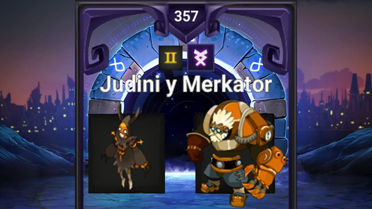 [DOFUS 2.68] Merkator + Judini | Planta 303 Sueños Infinitos