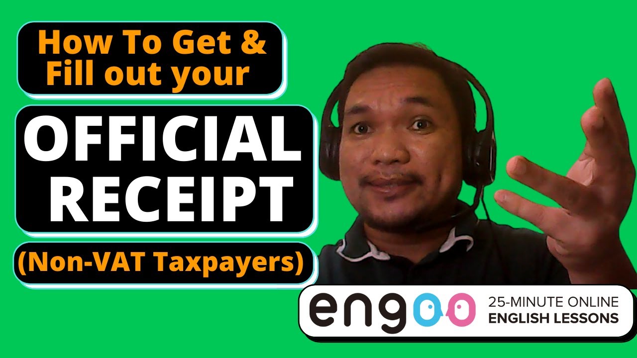 How To Get and Issue an Official Receipt for Non VAT Taxpayers | Engoo | Tutor Jacko