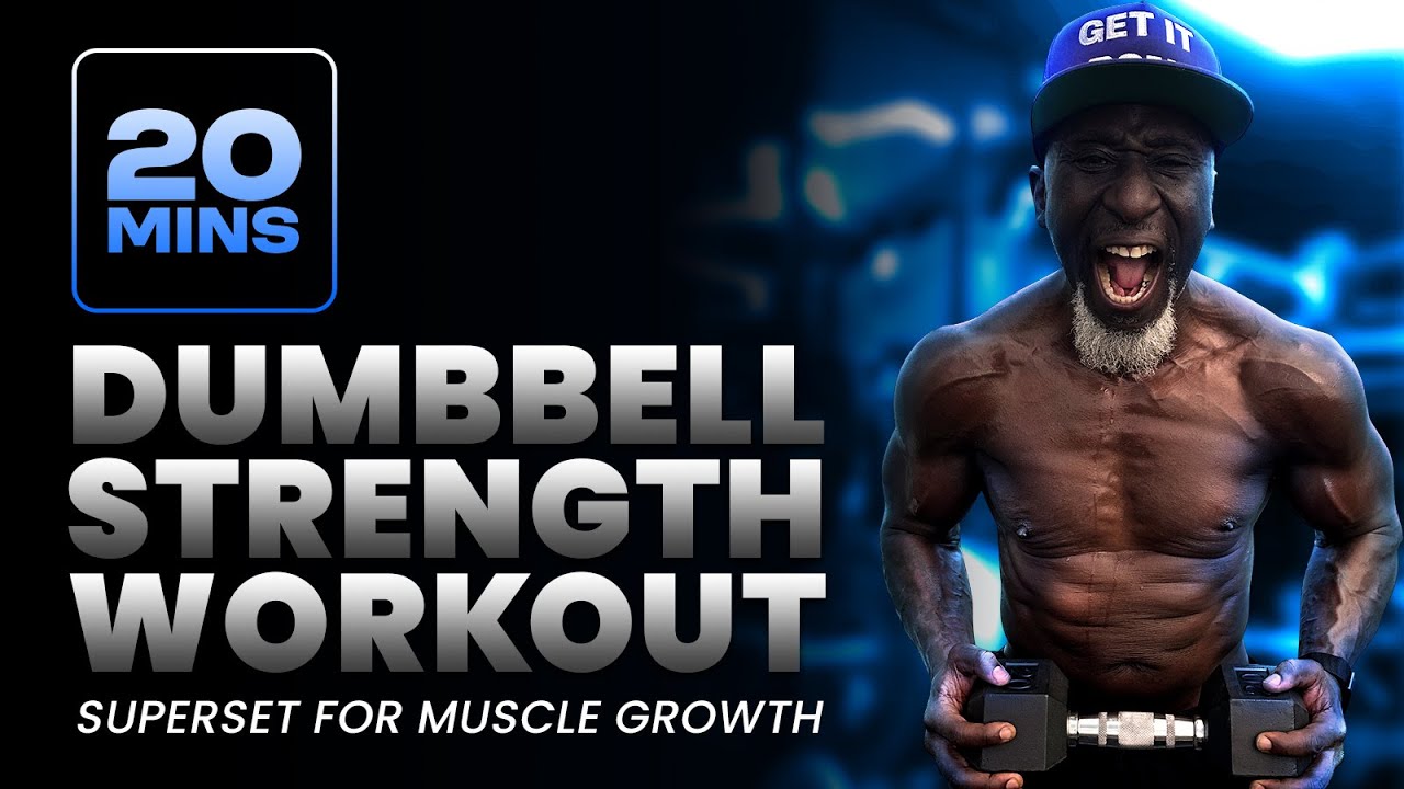 20 Min Full Body Strength Workout | Dumbbell Superset for Muscle Growth | Men Over 40
