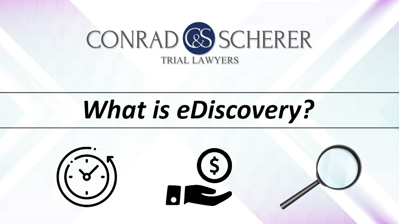 What is eDiscovery? | Conrad & Scherer