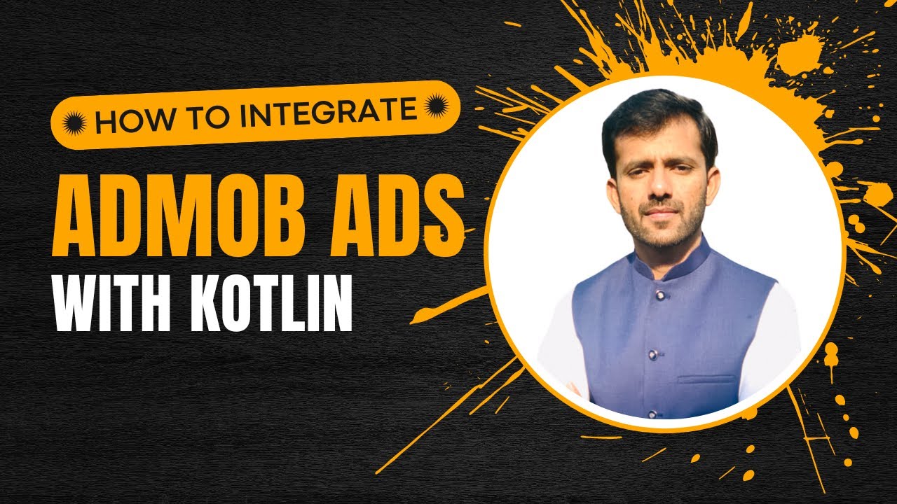 How to Integrate AdMob Ads in Android | Implement Ads in Android with Kotlin