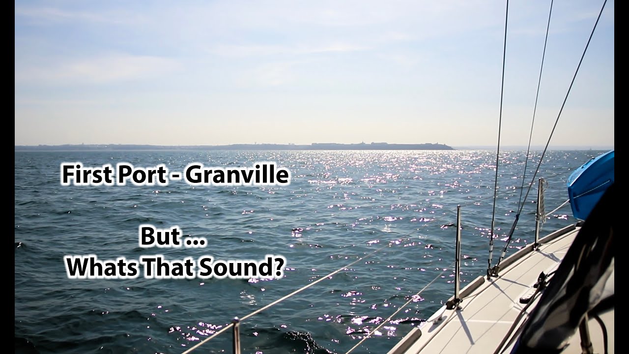 Ep.4 - We sail to Granville , discover local crafts and explore the town - Sailing Moondance
