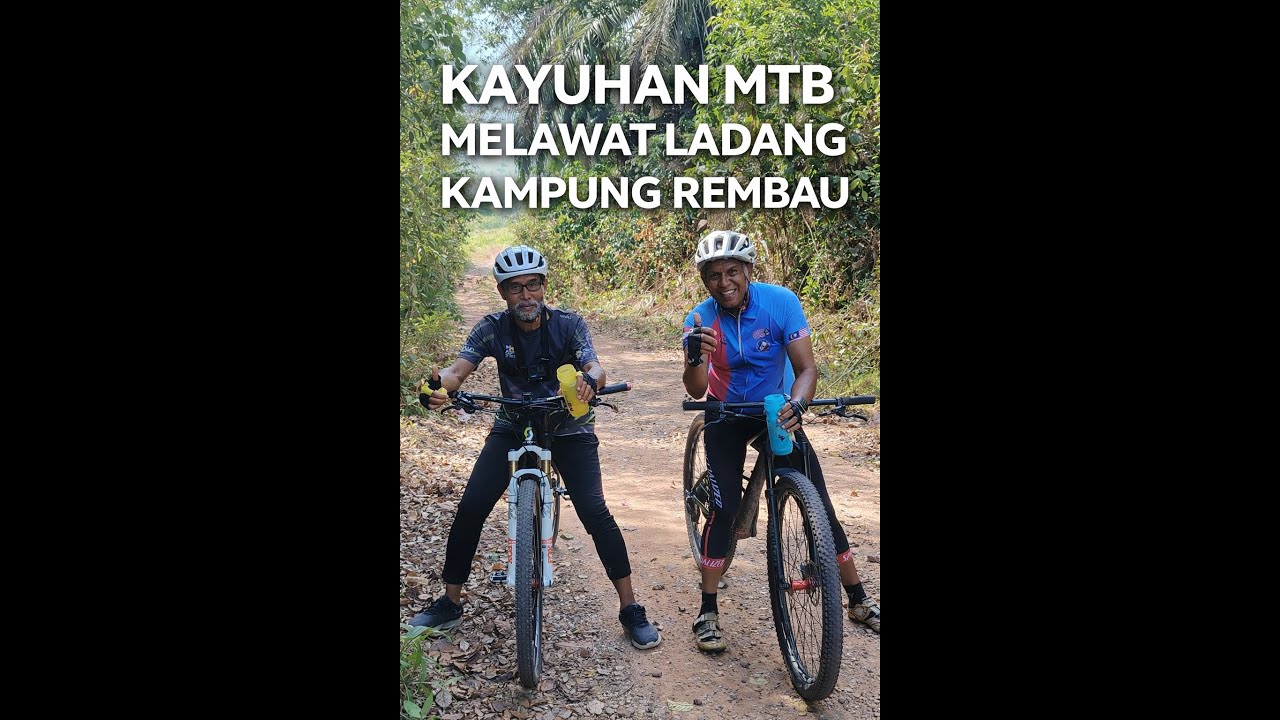 Kayuhan MTB Melawat ladang Kampung Rembau Part 3