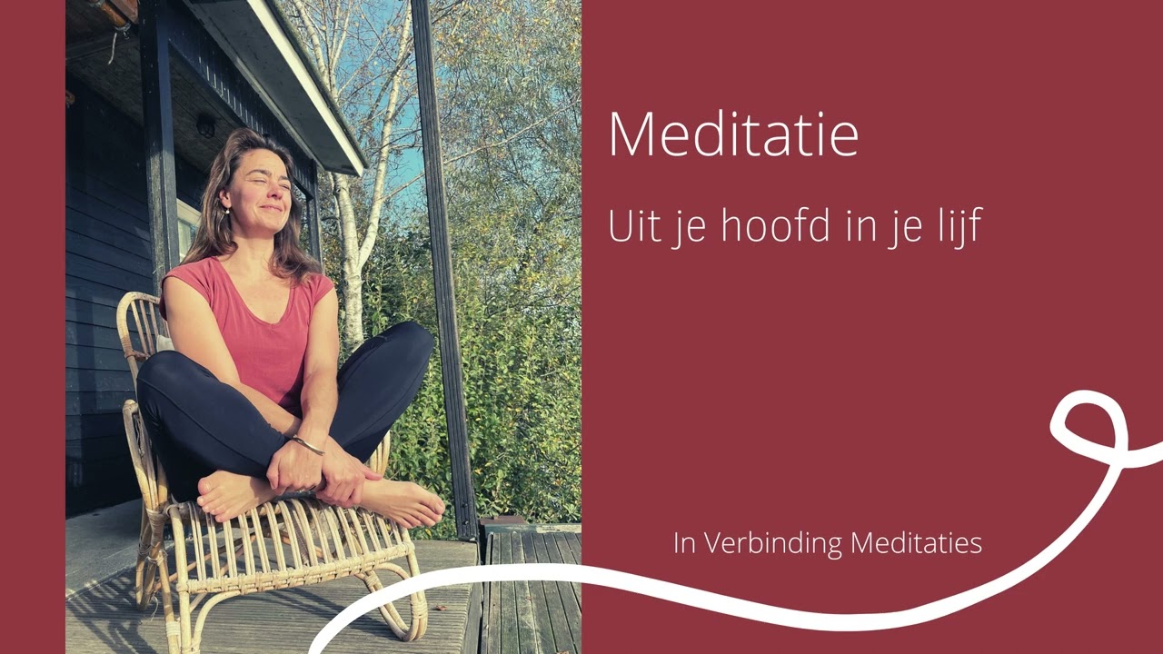 Meditatie I Uit je hoofd in je lijf