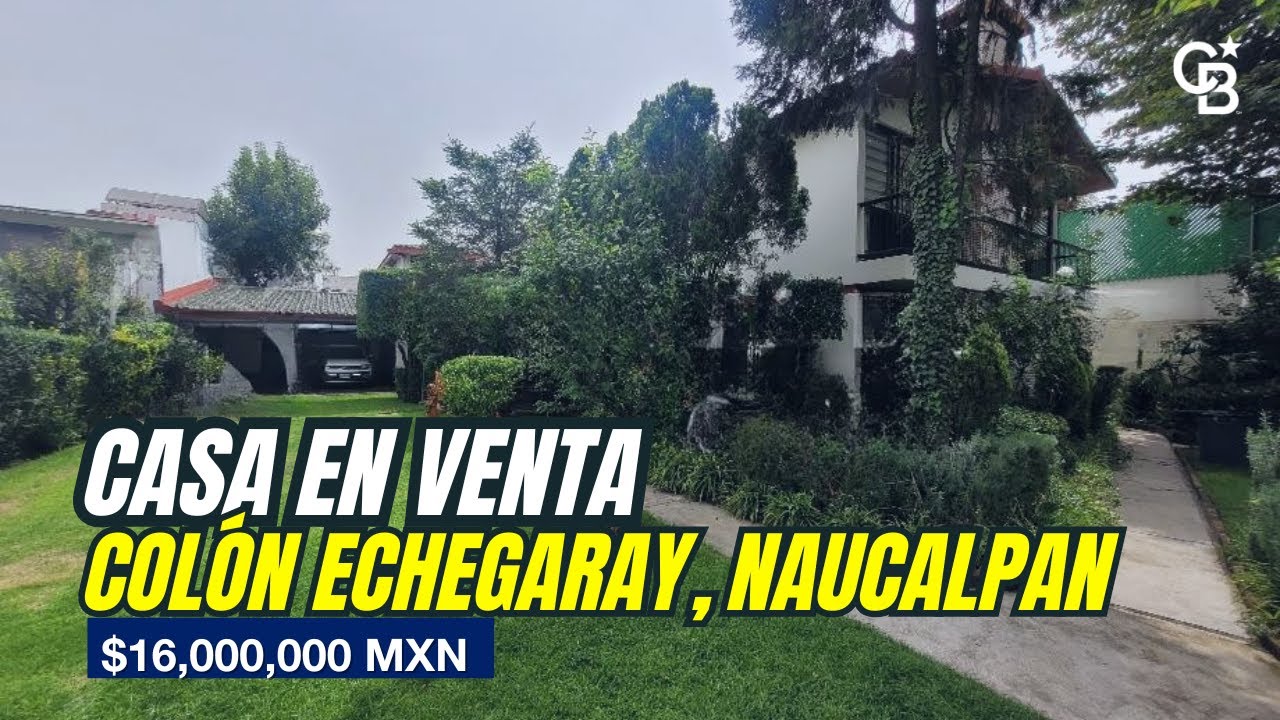 Casa en Venta en Colón Echegaray, Naucalpan | 5 recámaras, jardín