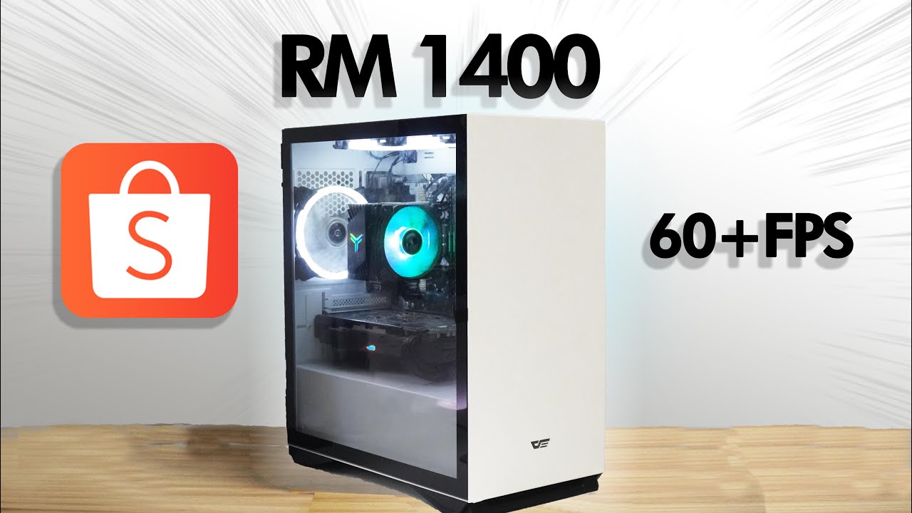Aku Build PC RM1400 dari SHOPEE dan ini hasilnya!