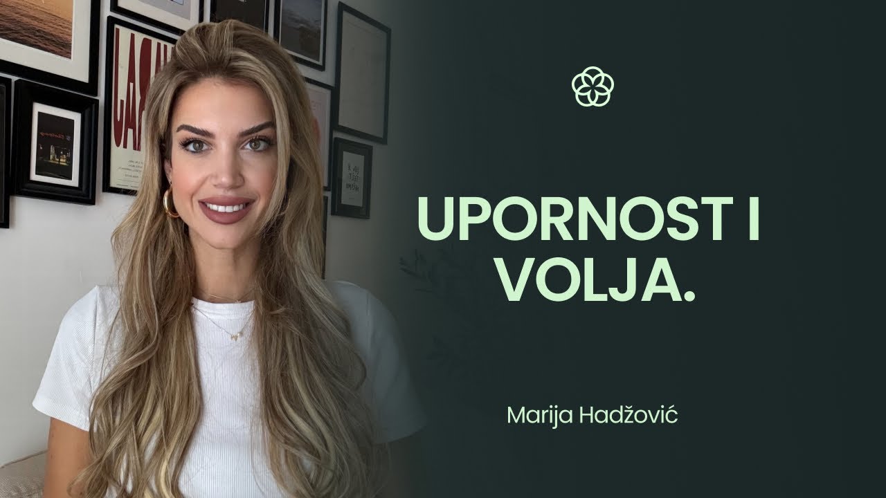 UPORNOST SE (NE) ISPLATI - Marija Hadžović