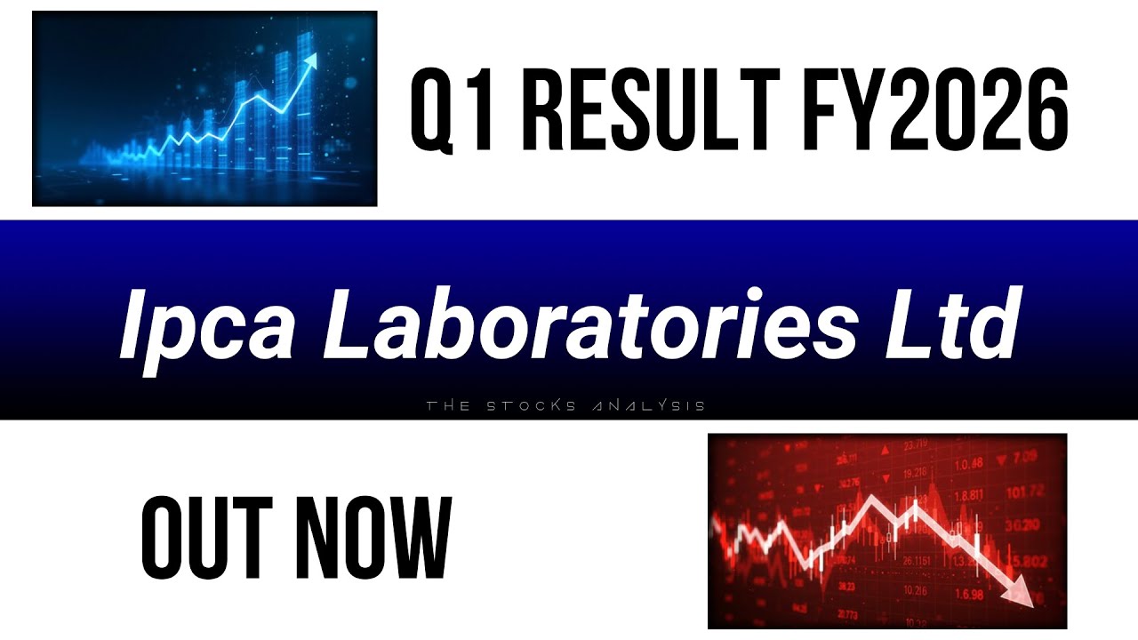 Ipca Laboratories Ltd Q1 Results FY26 | ipca lab share latest news | ipca laboratories results |