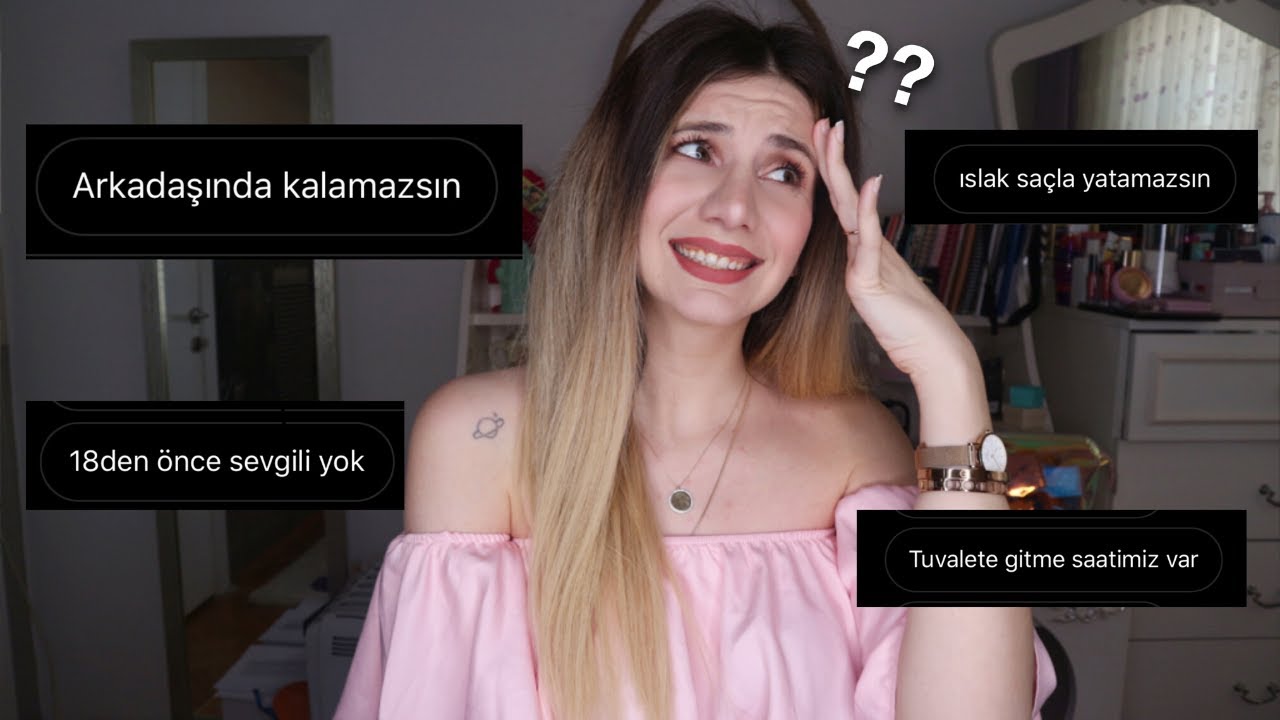 KATI BİR AİLEYLE YAŞAMAK... | Ailenizin koyduğu en garip kurallar