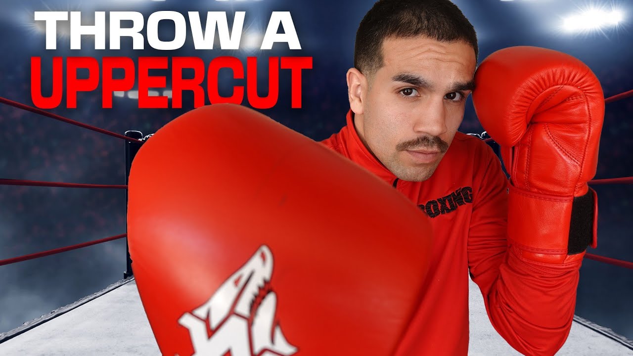 Correct Way To THROW A UPPERCUT