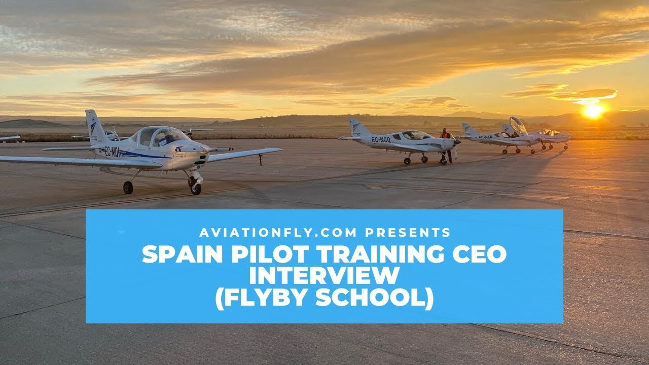 Pilot Training Spain - Effects of Covid19 and Future Outlook - FlyBy School CEO Interview