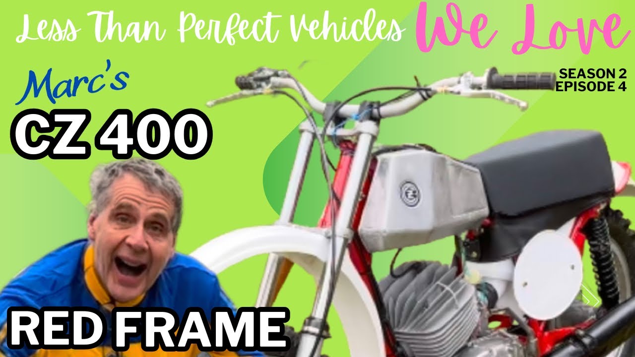 S2E4 Marc’s CZ 400 Red Frame Vintage MX Bike:  Less Than Perfect Vehicles We Love