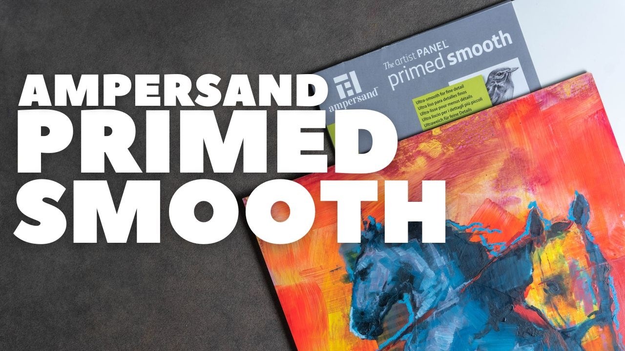 PRIMED SMOOTH AMPERSAND: recensione delle tavolette per pittura