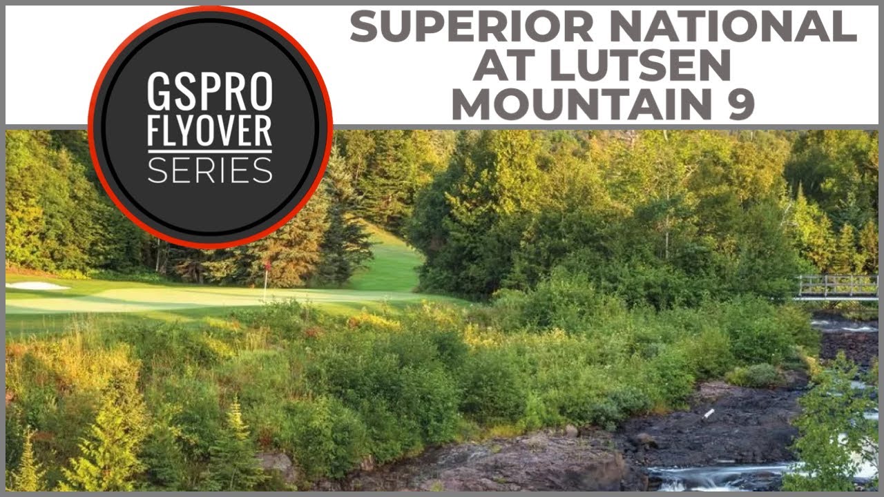 GSPro Course Flyover - Superior National at Lutsen - Mountain Nine - Designed by amace