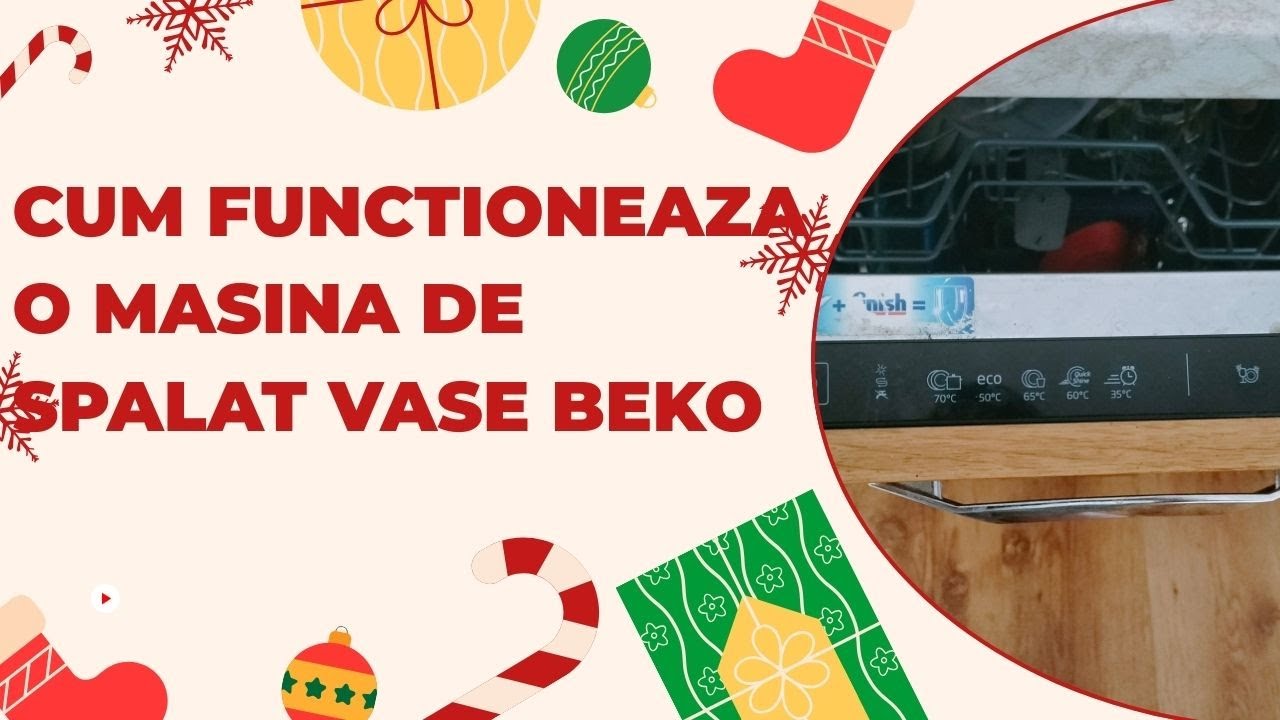 Vlogmas 10/2025. Cum functioneaza o masina de spalat vase Beko.