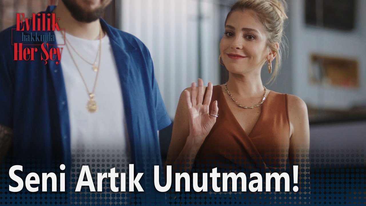 Ben seni artık unutmam! - Evlilik Hakkında Her Şey 1. Bölüm