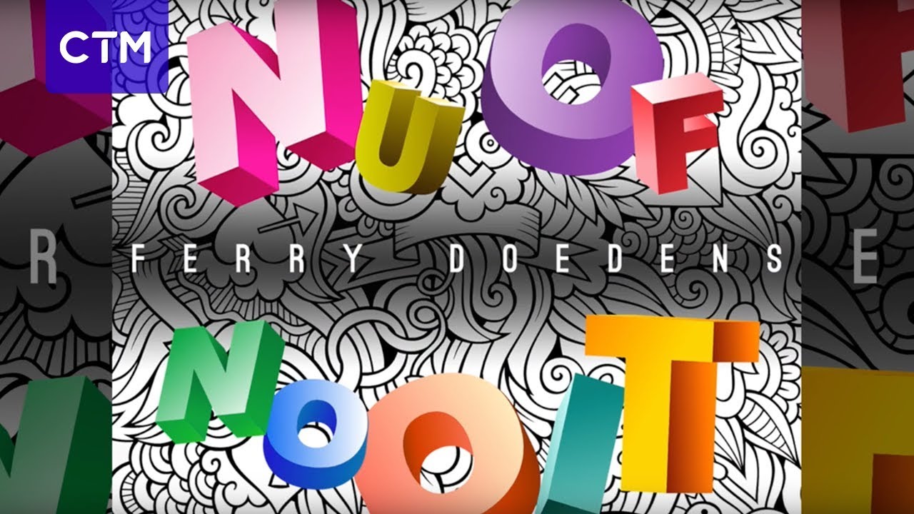 Ferry Doedens - Nu Of Nooit (Official Audio)