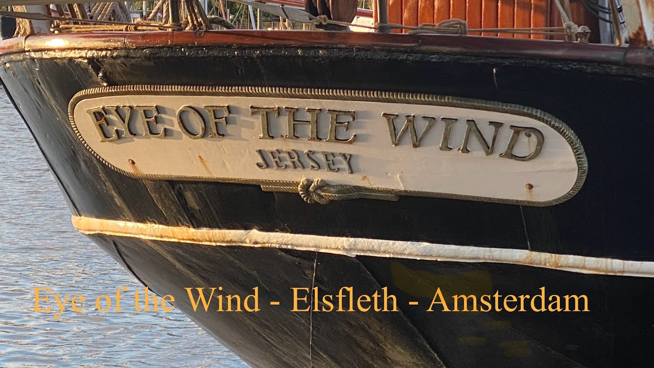 Eye of the Wind Segelreise von Elsfleth nach Amsterdam