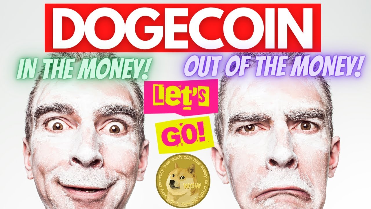🚀🚀DOGECOIN PRICE PREDICTION 2021 | ⚠️ ARE YOU IN THE MONEY OR OUT OF THE MONEY