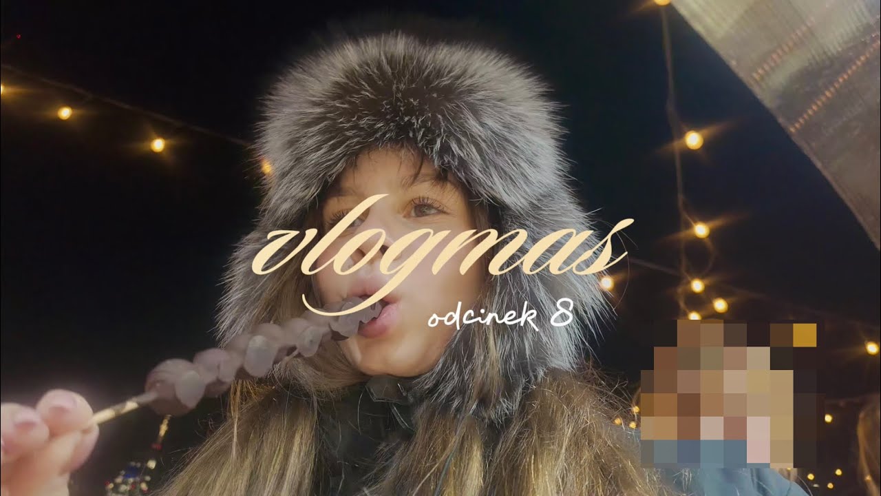 vlogmas 8 | urodzinowy wieczór niespodzianek & jarmark w Warszawie 🎂🧐