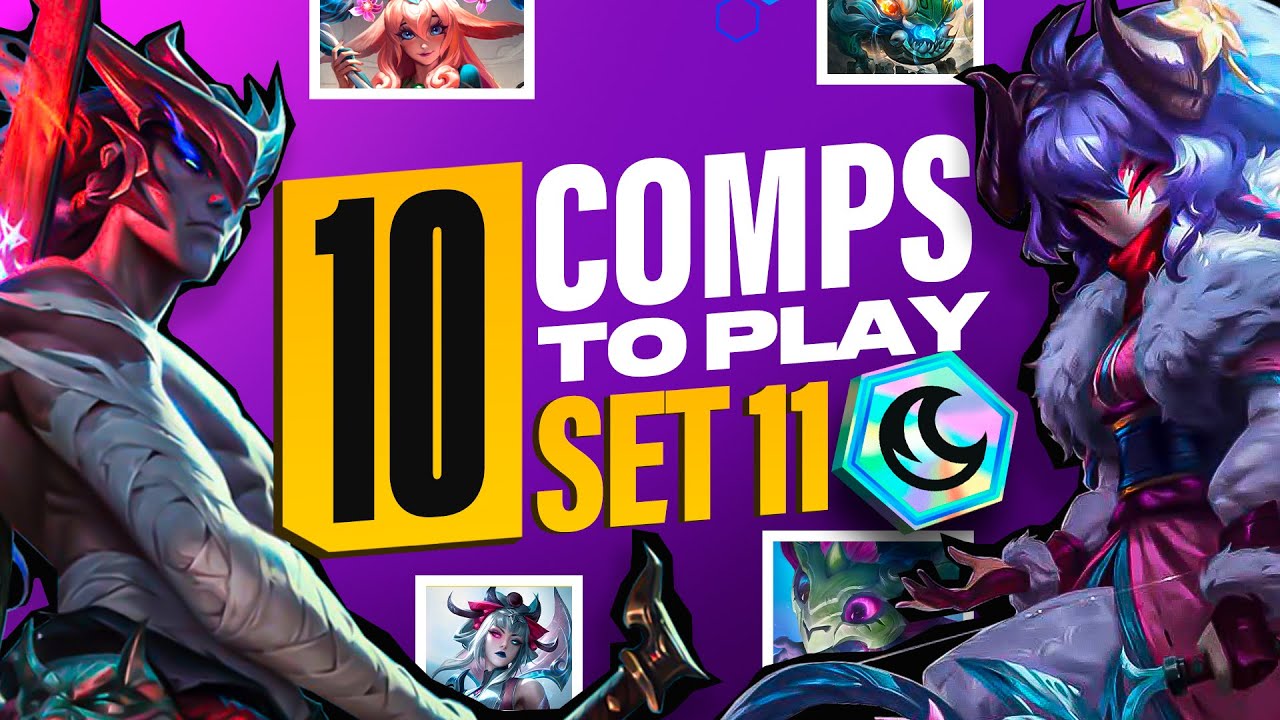 Top 10 Comps To Climb In Set 11 | TFT Guide Teamfight Tactics