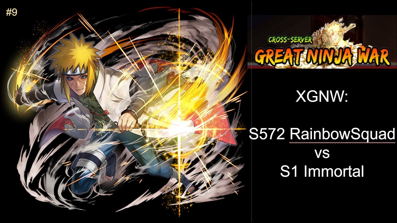 Naruto Online: XGNW EP9: S572 RainbowSquad vs S1 Immortal - Slim 8 Mill vs Crayonking 10 Mill!!!