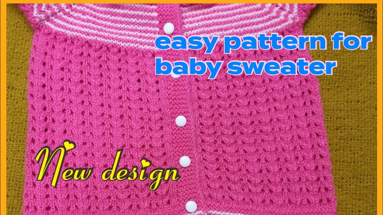 knitting baby sweater pattern/ आसान तरीका बेबी स्वेटर बनाने का #babysweater #woolenbabysweater